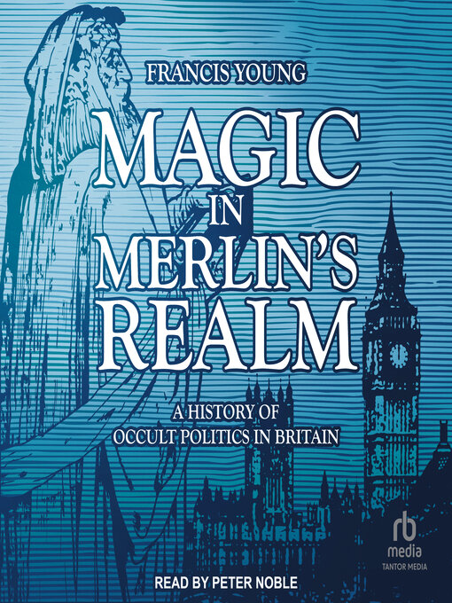 Title details for Magic in Merlin's Realm by Francis Young - Available